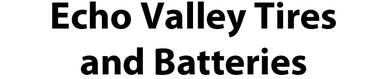 Echo Valley Tires and Batteries